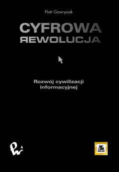 Piotr Gawrysiak: Cyfrowa Rewolucja
